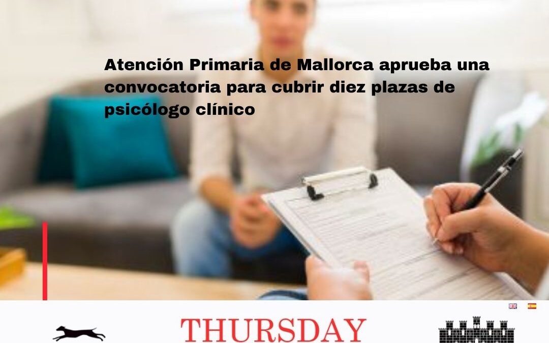 Atención Primaria de Mallorca aprueba una convocatoria para cubrir diez plazas de psicólogo clínico